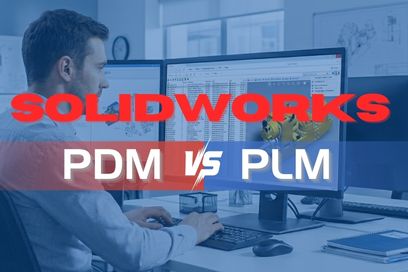 So sánh SOLIDWORKS PLM & PDM